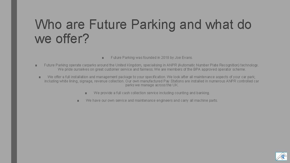 Who are Future Parking and what do we offer? ■ ■ Future Parking was