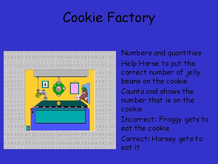 Cookie Factory • Numbers and quantities • Help Horse to put the correct number