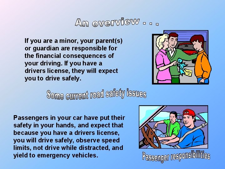 If you are a minor, your parent(s) or guardian are responsible for the financial