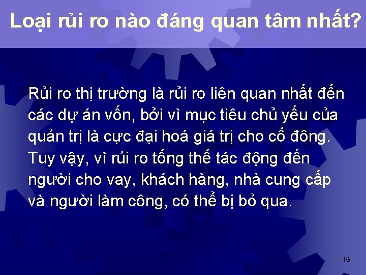 Loại rủi ro nào đáng quan tâm nhất? Rủi ro thị trường là rủi