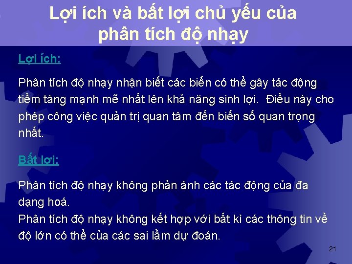 Lợi ích và bất lợi chủ yếu của phân tích độ nhạy Lợi ích:
