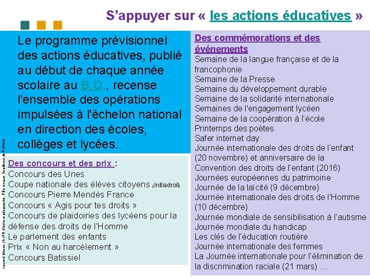 Laurent Marien, IA-IPR d’histoire-géographie, Pôle civique, Académie de Poitiers S’appuyer sur « les actions