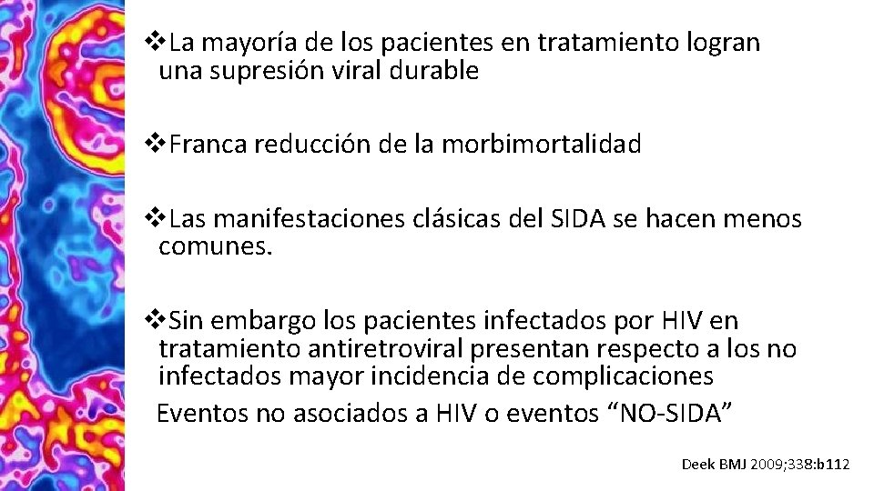 v. La mayoría de los pacientes en tratamiento logran una supresión viral durable v.