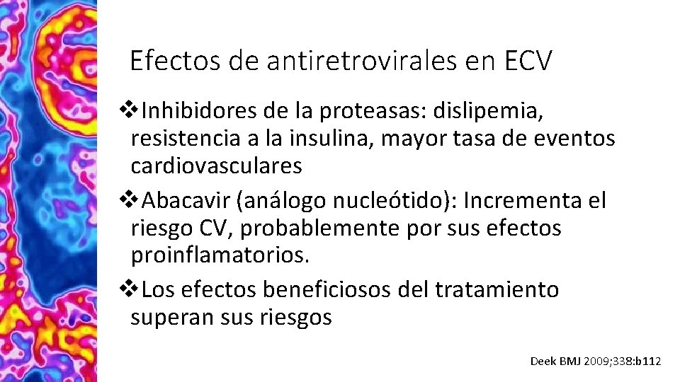 Efectos de antiretrovirales en ECV v. Inhibidores de la proteasas: dislipemia, resistencia a la