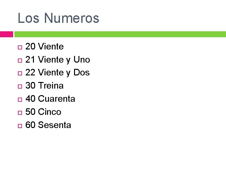 Los Numeros 20 Viente 21 Viente y Uno 22 Viente y Dos 30 Treina