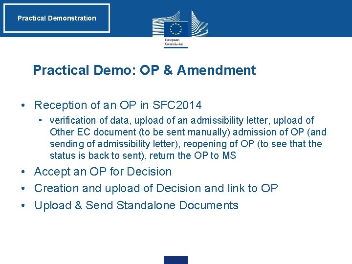 Practical Demonstration Practical Demo: OP & Amendment • Reception of an OP in SFC