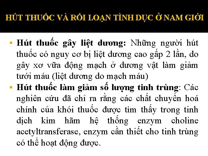 HÚT THUỐC VÀ RỐI LOẠN TÌNH DỤC Ở NAM GIỚI Hút thuốc gây liệt