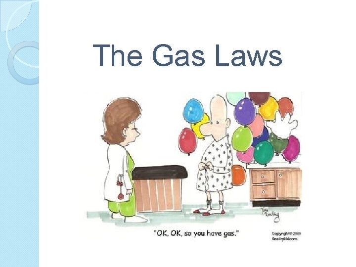 The Gas Laws 