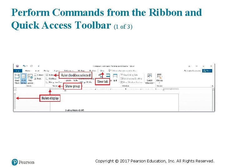 Perform Commands from the Ribbon and Quick Access Toolbar (1 of 3) Copyright ©