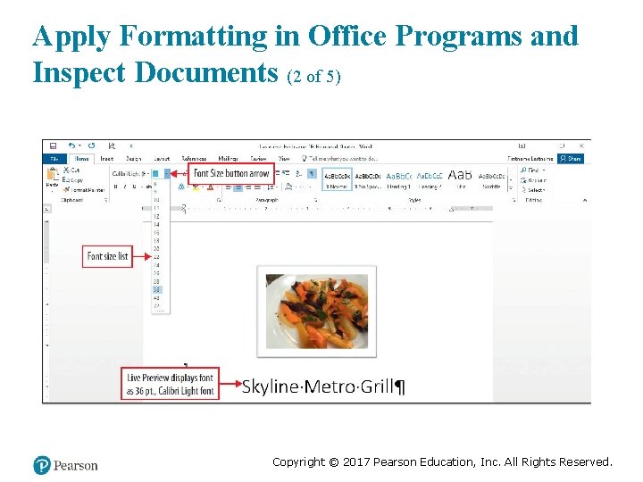 Apply Formatting in Office Programs and Inspect Documents (2 of 5) Copyright © 2017