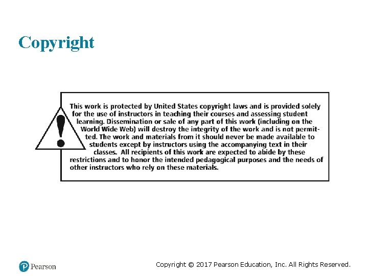 Copyright © 2017 Pearson Education, Inc. All Rights Reserved. 