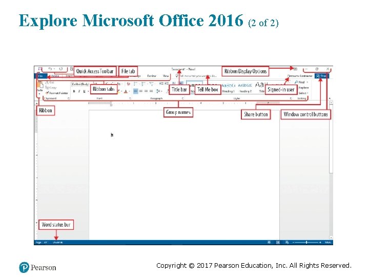 Explore Microsoft Office 2016 (2 of 2) Copyright © 2017 Pearson Education, Inc. All