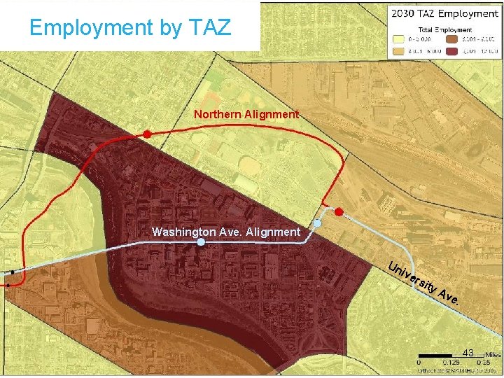 Employment by TAZ Northern Alignment Washington Ave. Alignment Un ive rsi ty Av e