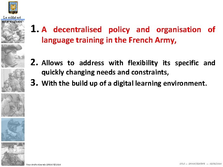 Le soldat est notre exigence 1. A decentralised policy and organisation of language training