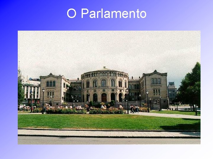 O Parlamento 