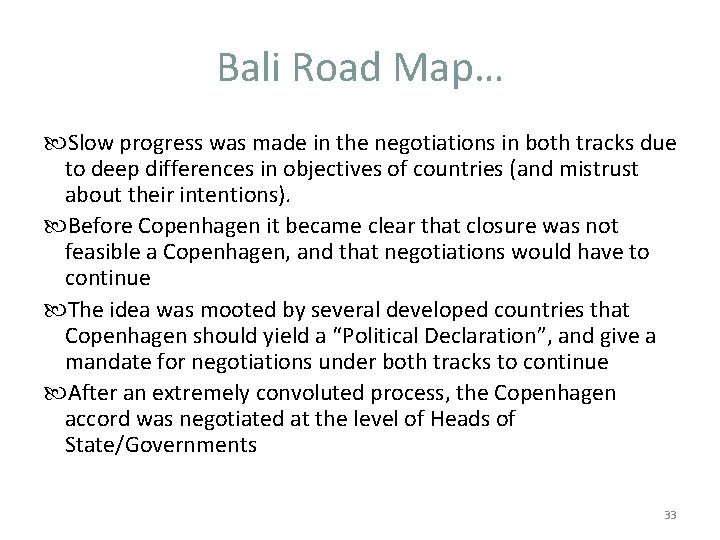 Bali Road Map… Slow progress was made in the negotiations in both tracks due Bali Road Map… Slow progress was made in the negotiations in both tracks due