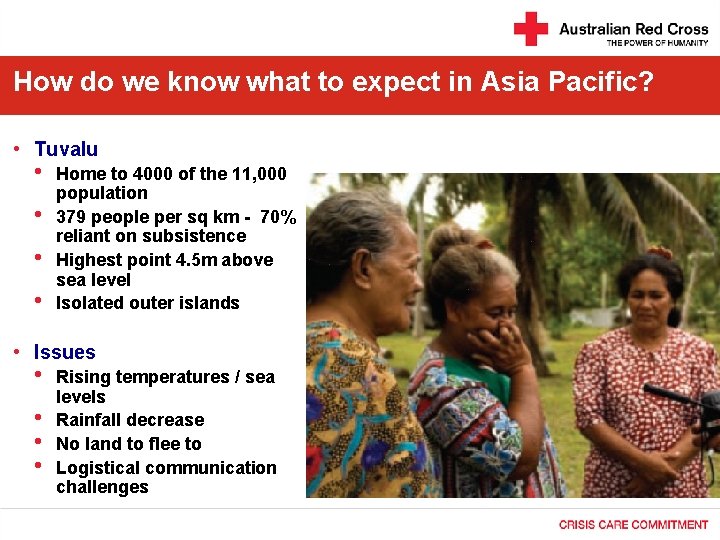 How do we know what to expect in Asia Pacific? • Tuvalu • •