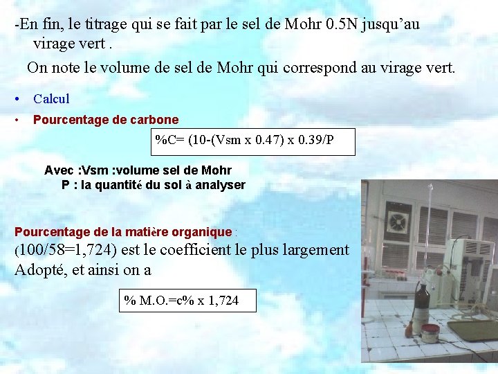 -En fin, le titrage qui se fait par le sel de Mohr 0. 5