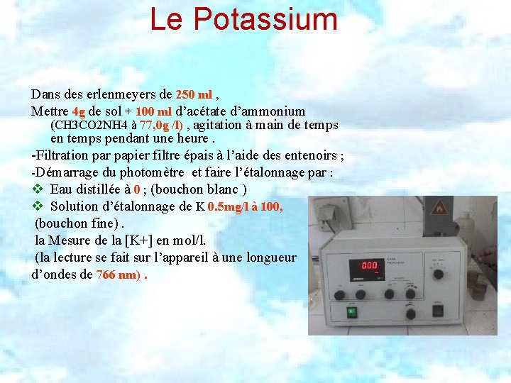 Le Potassium Dans des erlenmeyers de 250 ml , Mettre 4 g de sol