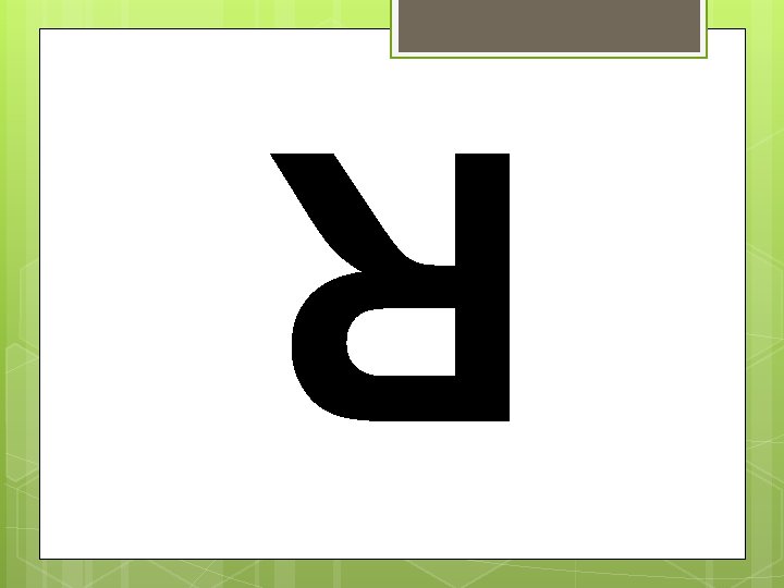 R R