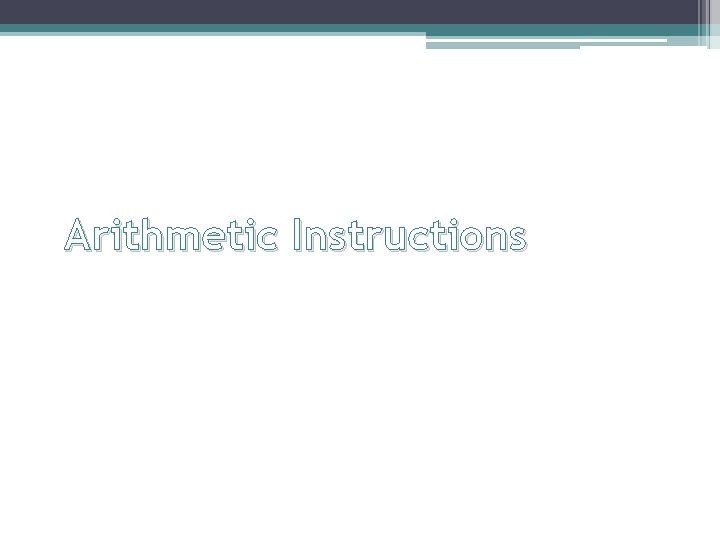 Arithmetic Instructions 