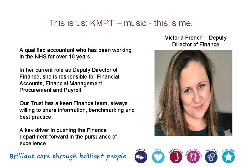 This is us: KMPT – music - this is me. A qualified accountant who