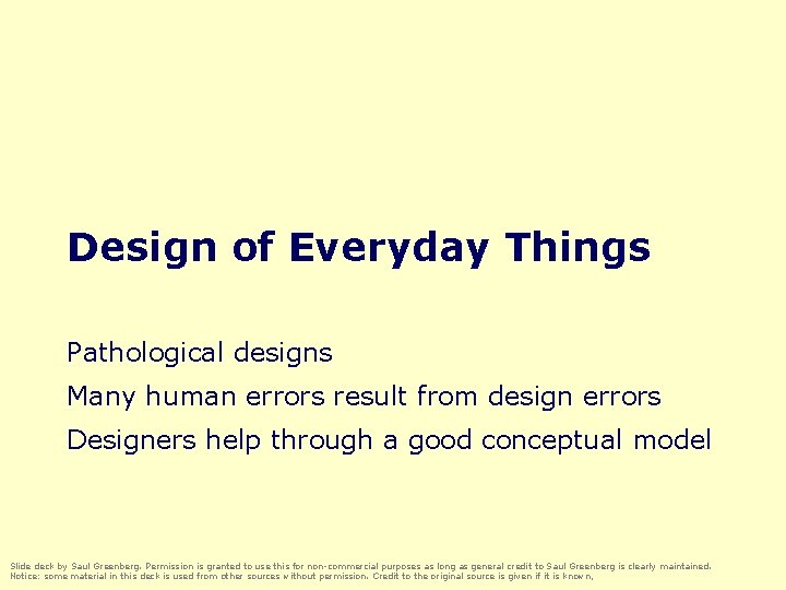 Dsign Pathophys Design of Everyday Things Pathological designs Many human