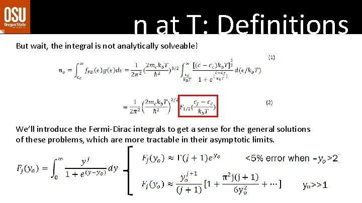 n at T: Definitions But wait, the integral is not analytically solveable! We’ll introduce n at T: Definitions But wait, the integral is not analytically solveable! We’ll introduce