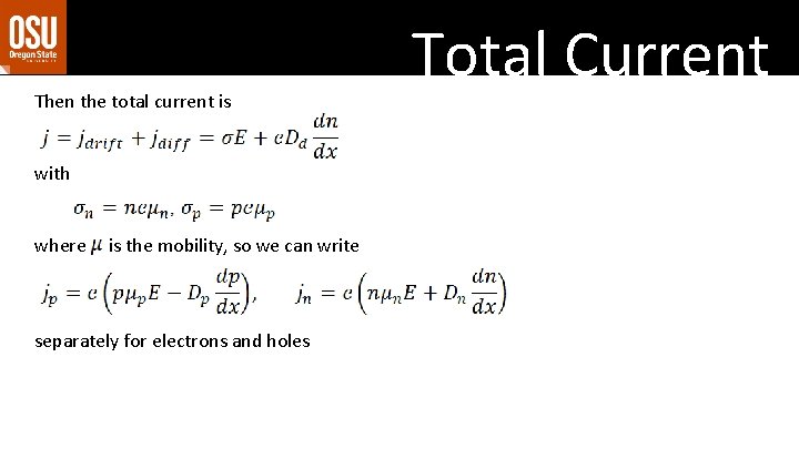 Then the total current is with where is the mobility, so we can write Then the total current is with where is the mobility, so we can write