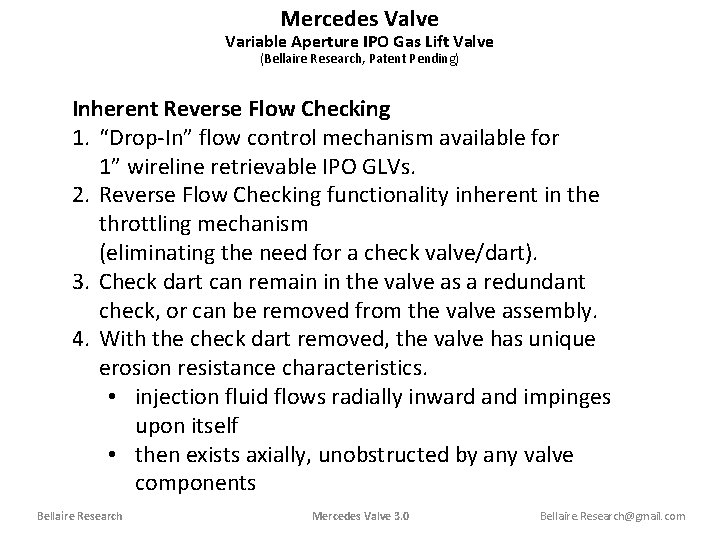 Mercedes Valve Variable Aperture IPO Gas Lift Valve (Bellaire Research, Patent Pending) Inherent Reverse