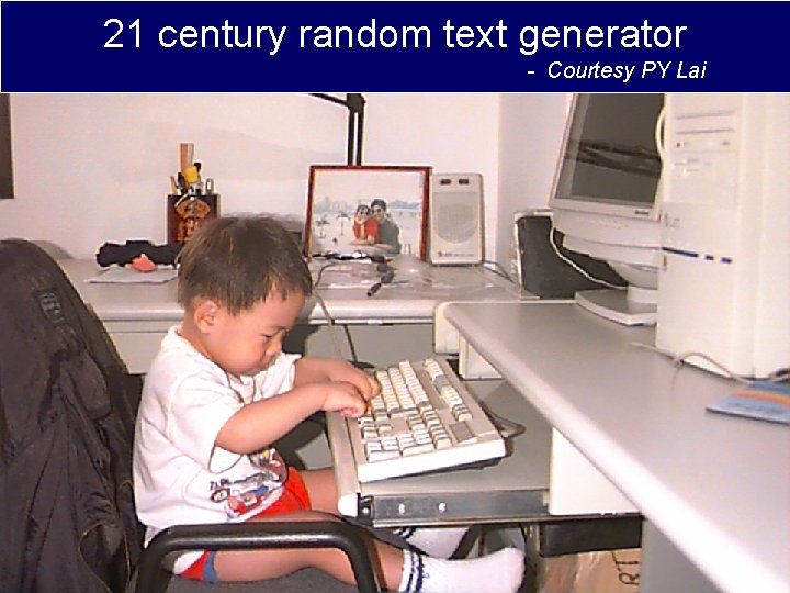 21 century random text generator - Courtesy PY Lai 