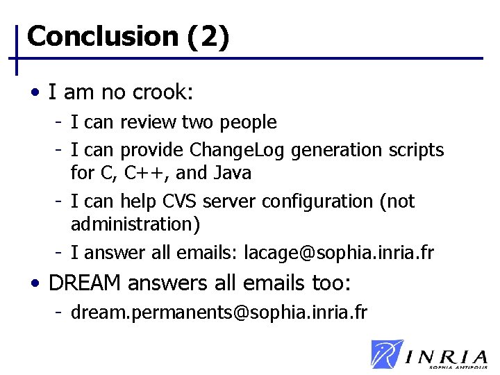 Conclusion (2) • I am no crook: - I can review two people - Conclusion (2) • I am no crook: - I can review two people -
