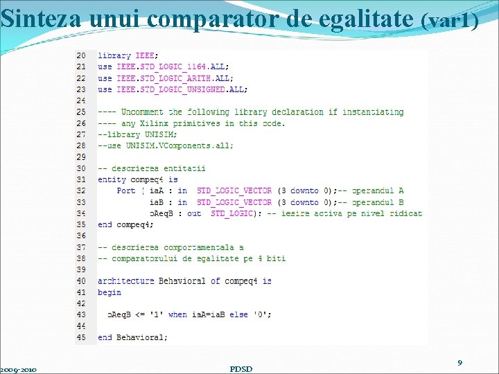 Sinteza unui comparator de egalitate (var 1) 2009 -2010 PDSD 9 