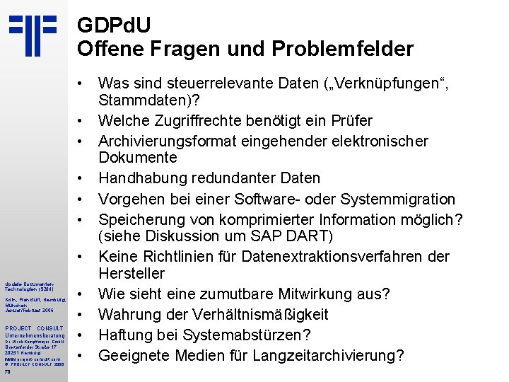 GDPd. U Offene Fragen und Problemfelder Update Dokumenten. Technologien (S 204) Köln, Frankfurt, Hamburg,