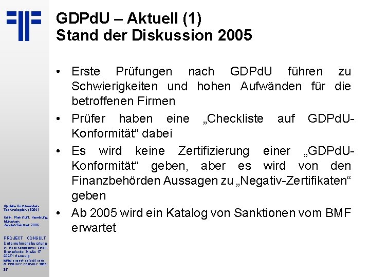 GDPd. U – Aktuell (1) Stand der Diskussion 2005 Update Dokumenten. Technologien (S 204)