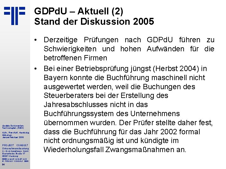 GDPd. U – Aktuell (2) Stand der Diskussion 2005 Update Dokumenten. Technologien (S 204)