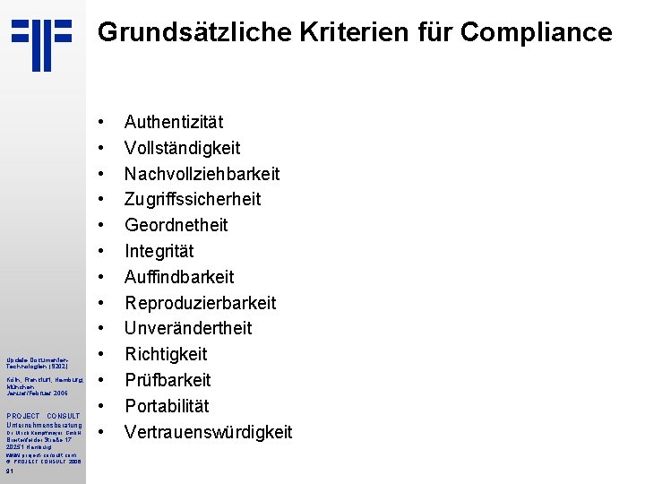 Grundsätzliche Kriterien für Compliance Update Dokumenten. Technologien (S 202) Köln, Frankfurt, Hamburg, München Januar/Februar