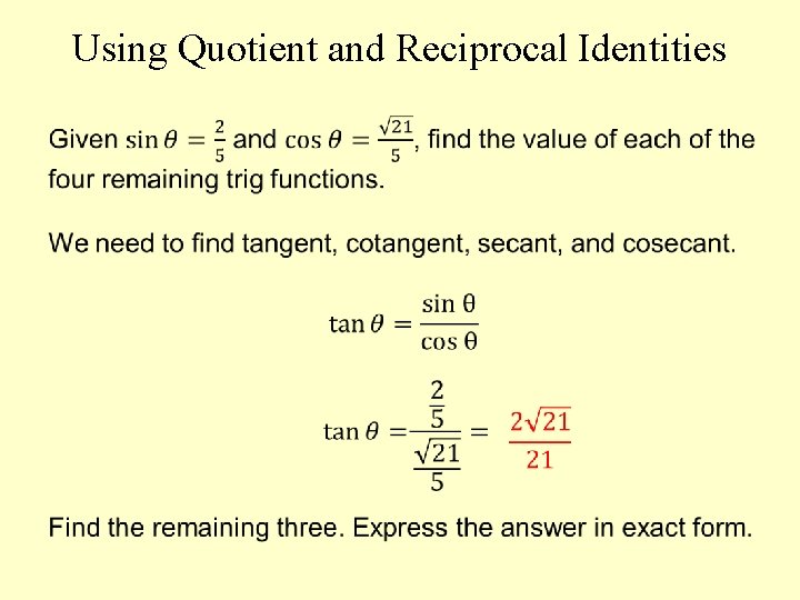 Using Quotient and Reciprocal Identities 