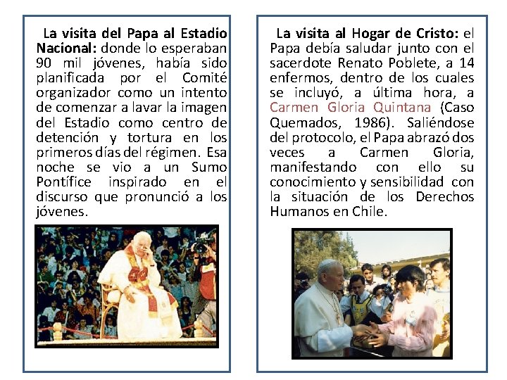  La visita del Papa al Estadio Nacional: donde lo esperaban 90 mil jóvenes,