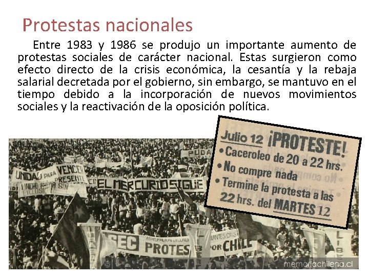 Protestas nacionales Entre 1983 y 1986 se produjo un importante aumento de protestas sociales