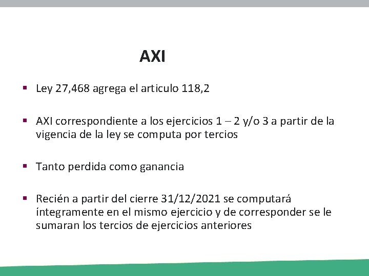 AXI § Ley 27, 468 agrega el articulo 118, 2 § AXI correspondiente a