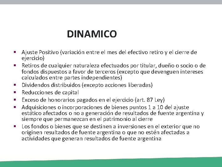 DINAMICO § Ajuste Positivo (variación entre el mes del efectivo retiro y el cierre