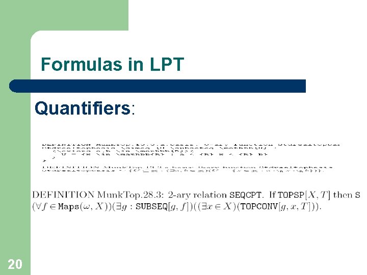 Formulas in LPT Quantifiers: 20 