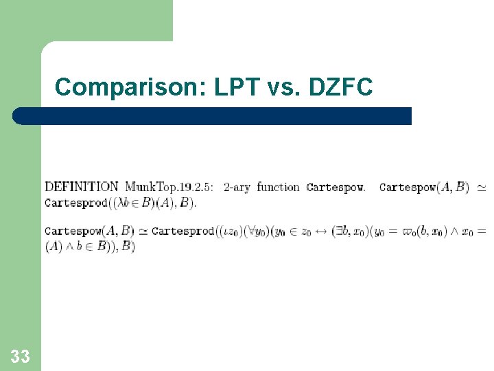 Comparison: LPT vs. DZFC 33 