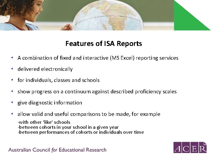 Features of ISA Reports • A combination of fixed and interactive (MS Excel) reporting