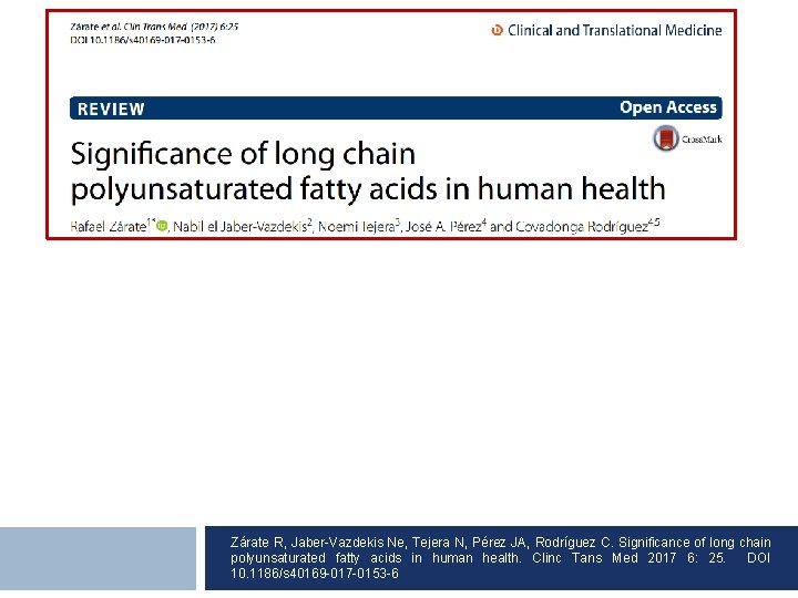 Zárate R, Jaber-Vazdekis Ne, Tejera N, Pérez JA, Rodríguez C. Significance of long chain