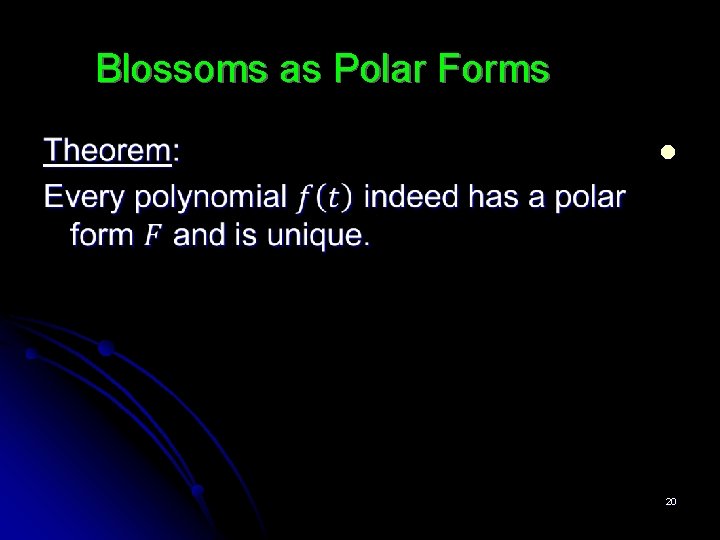 Blossoms as Polar Forms l 20 