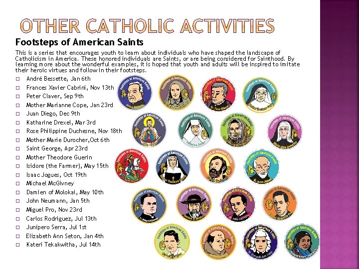 Footsteps of American Saints This is a series that encourages youth to learn about