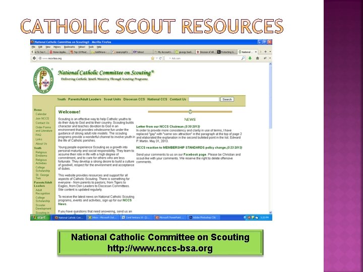 National Catholic Committee on Scouting http: //www. nccs-bsa. org 