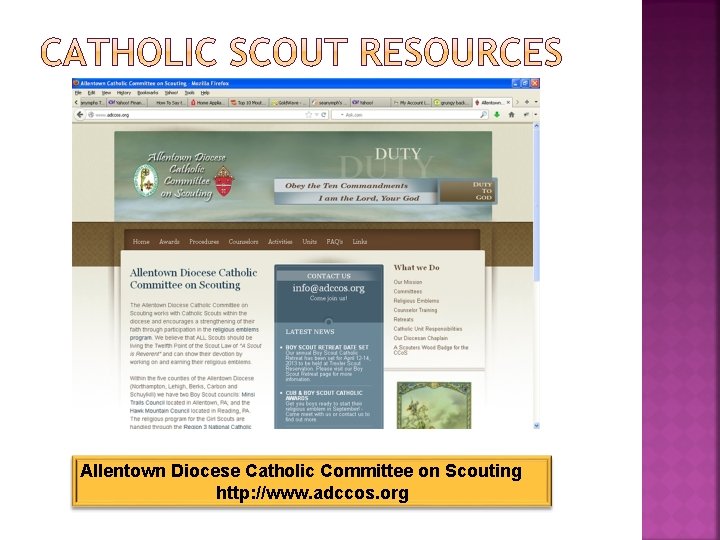 Allentown Diocese Catholic Committee on Scouting http: //www. adccos. org 